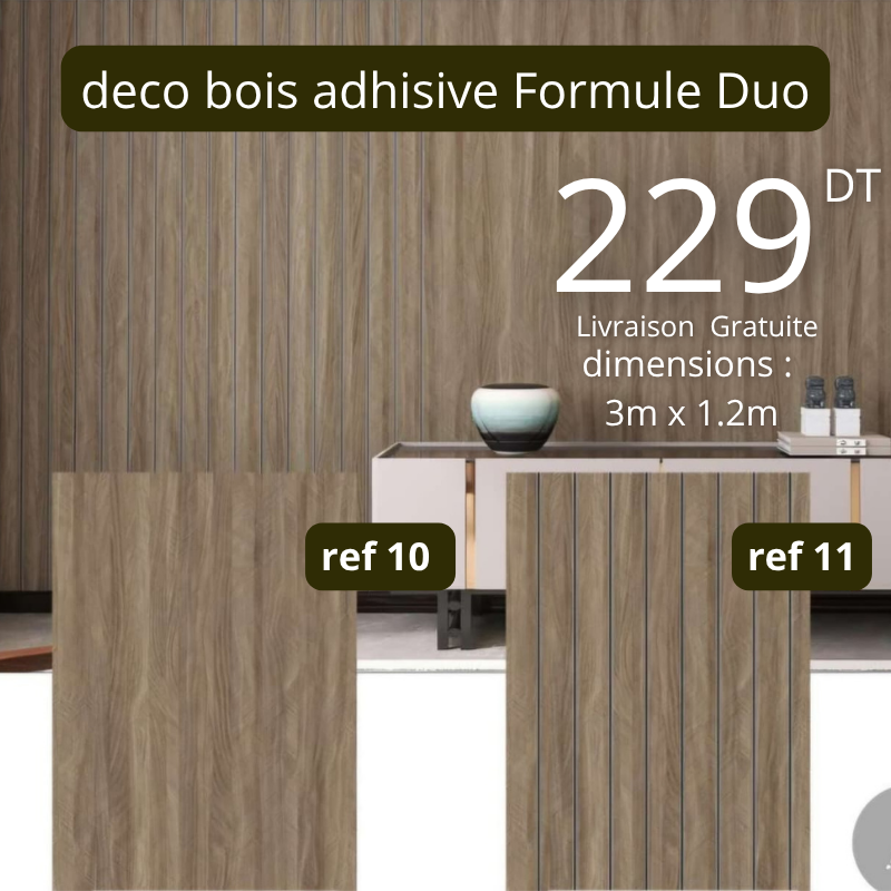 deco bois adhisive Formule Duo ref 10 + ref 11